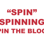 What does "Spin", "Spinning", and "Spin the block" mean?