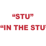 What does “Stu” or "In the Stu" mean?