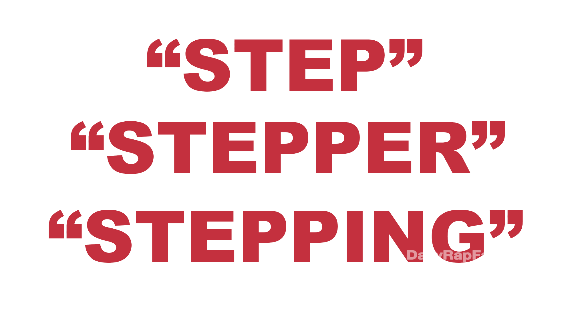 Step meaning. Big Stepper что это сленг. Big Stepper.