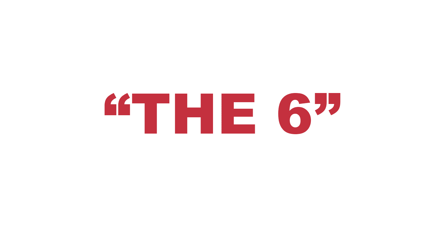 What does "The 6" mean? What does "The 6" mean?