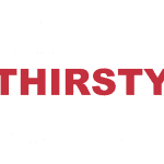 What does “Thirsty” mean?