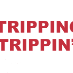 What does "Tripping" mean?