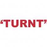 What does "Turnt" mean?