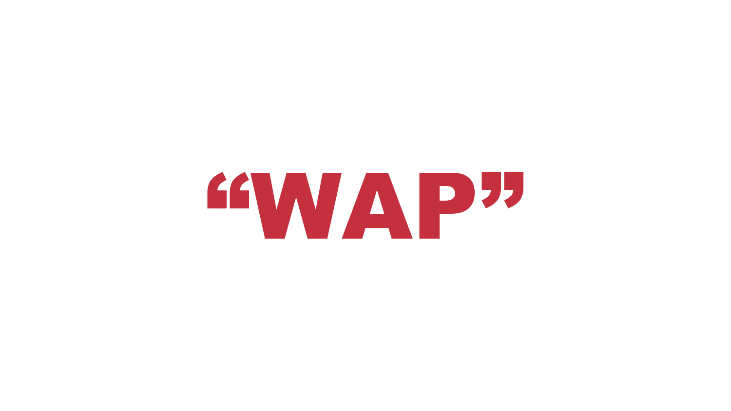 Take b. Вап. What does wap mean.