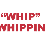 What does “Whip” and “Whippin'” mean?