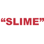 What does "Slime" mean?