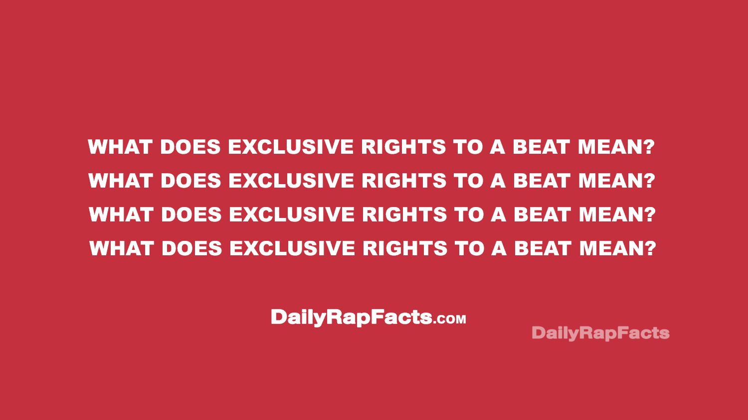 What does Exclusive Rights to a Beat mean? What does Exclusive Rights to a Beat mean?